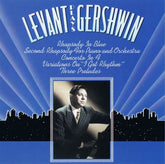 Oscar Levant, George Gershwin - Levant Plays Gershwin (CD) Image